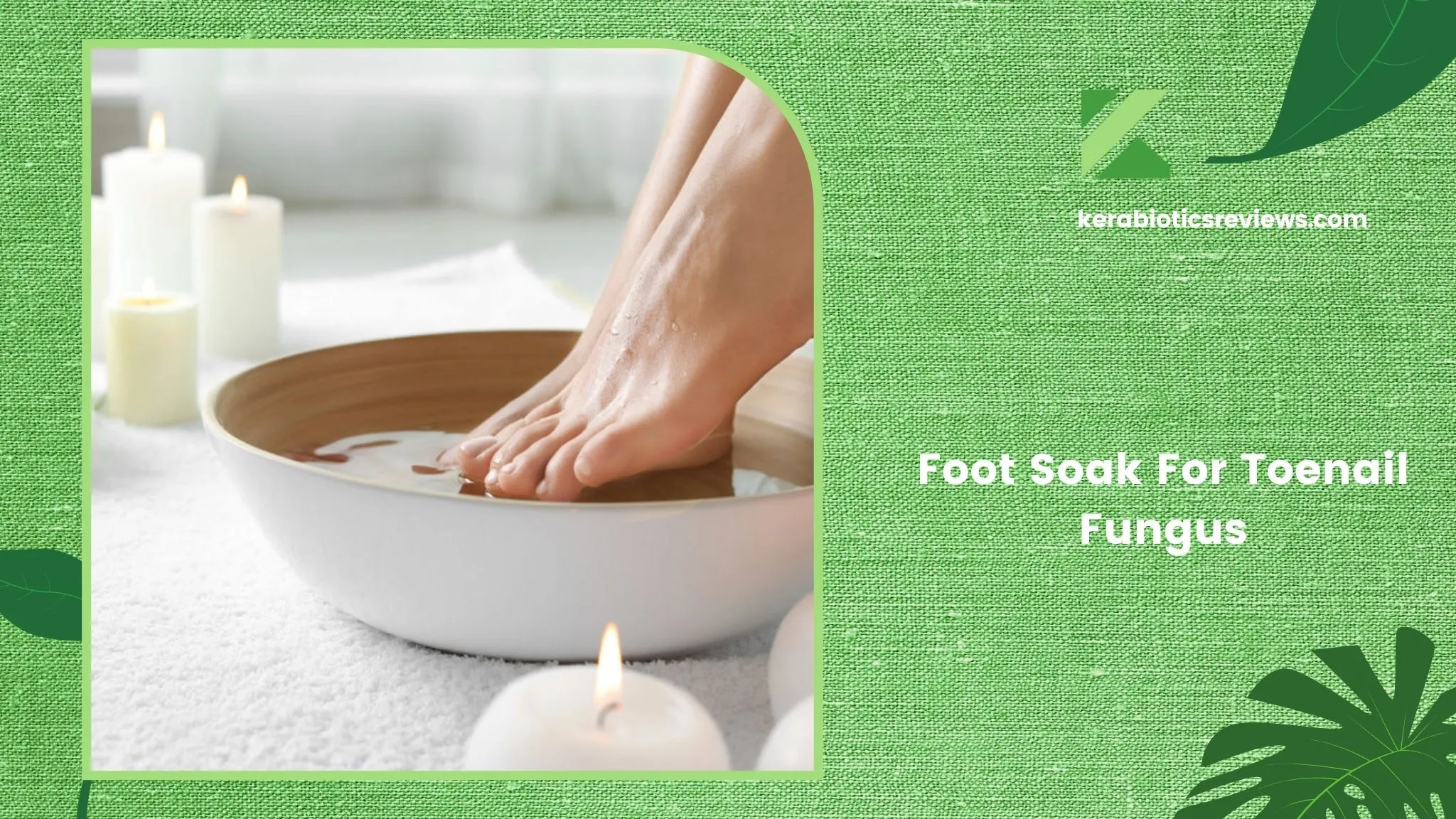 Foot Soak For Toenail Fungus